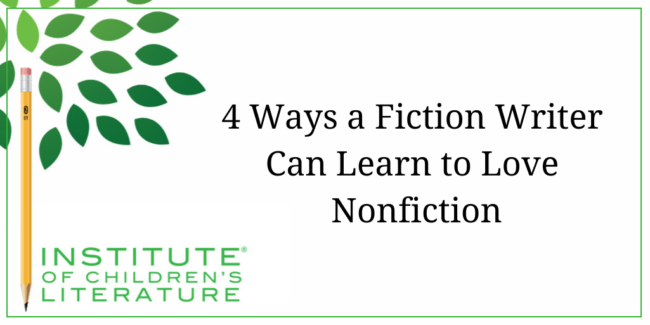 6-21-18-ICL-4-Ways-a-Fiction-Writer-Can-Learn-to-Love-Nonfiction