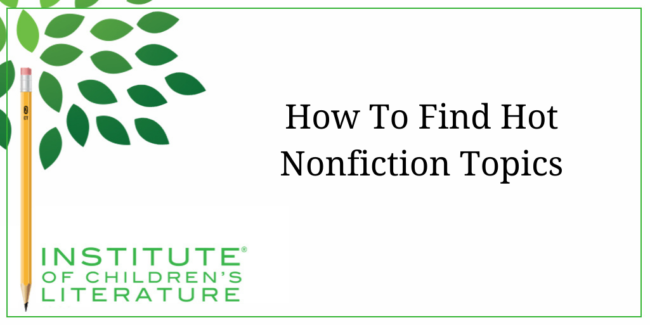4121 ICL How To Find Hot Nonfiction Topics