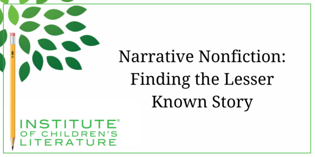 52121 ICL Narrative Nonfiction Finding the Lesser Known Story