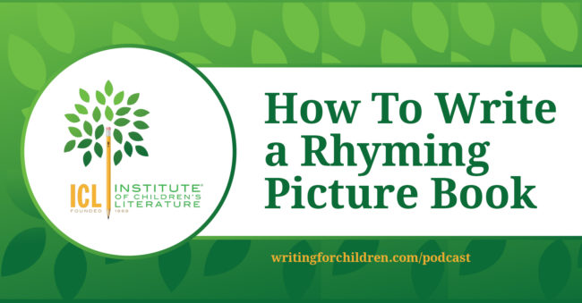 How To Write a Rhyming Picture Book Episode 195