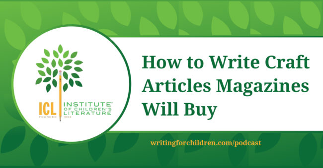How-to-Write-Craft-Articles-Magazines-Will-Buy-episode-68