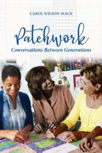 Patchwork by Carol Wilson Mack
