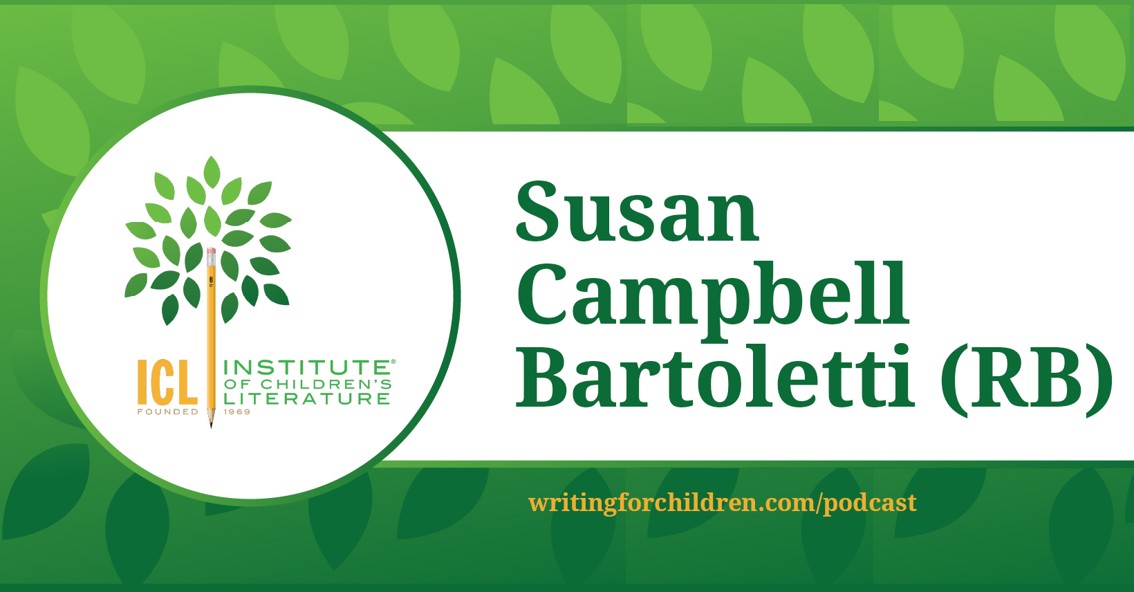 Susan Campbell Bartoletti RB Episode 193