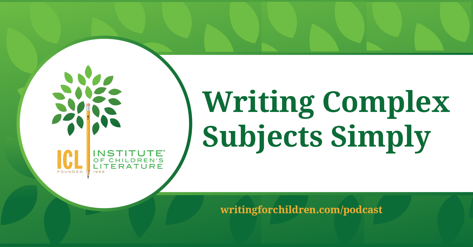 Writing-Complex-Subjects-Simply-episode-137
