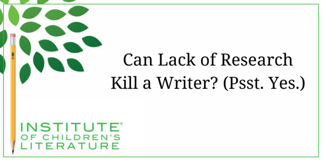 1-12-17-ICL-Can-Lack-of-Research-Kill-a-Writer-Psst.-Yes.