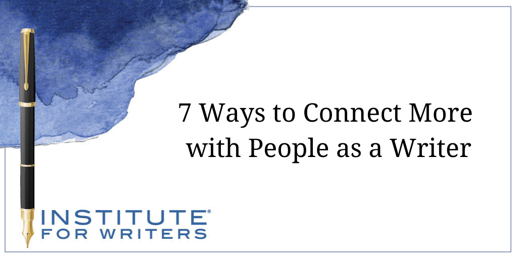 3.18-IFW-7-Ways-to-Connect-More-with-People-as-a-Writer