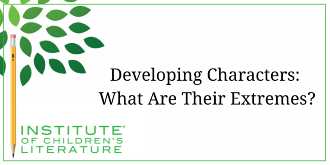 5-24-18-ICL-Developing-Characters-What-Are-Their-Extremes