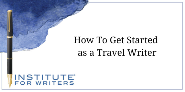 6.18-IFW-How-To-Get-Started-as-a-Travel-Writer