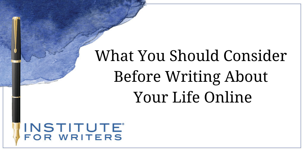 6.18-IFW-What-To-Consider-Before-Writing-About-Your-Life-Online-1