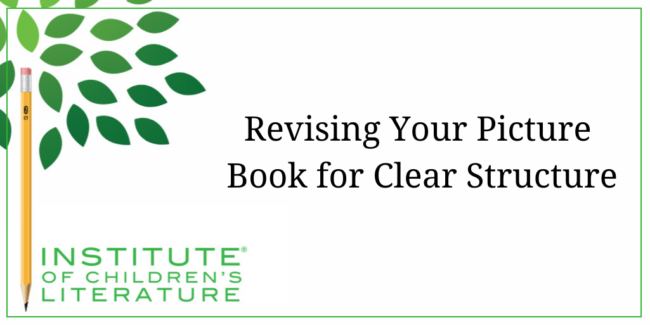 7-12-18-ICL-Revising-Your-Picture-Book-for-Clear-Structure