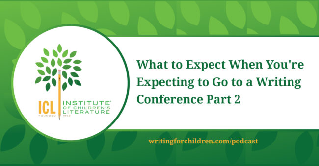 What-to-Expect-When-Youre-Expecting-to-Go-to-a-Writing-Conference-Part-2-episode-45