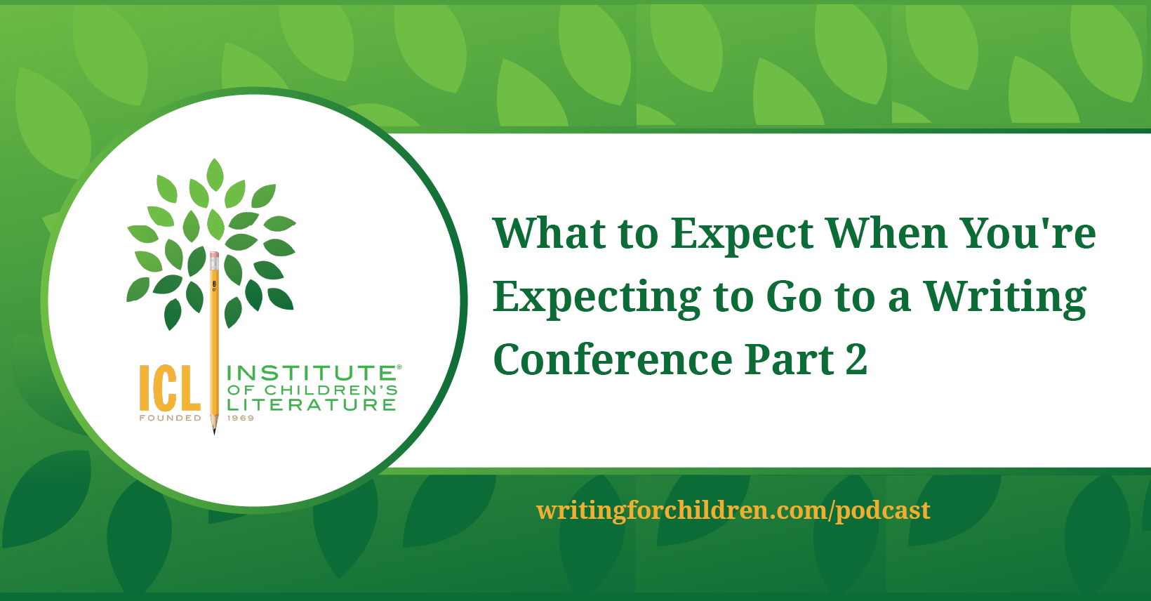 What-to-Expect-When-Youre-Expecting-to-Go-to-a-Writing-Conference-Part-2-episode-45
