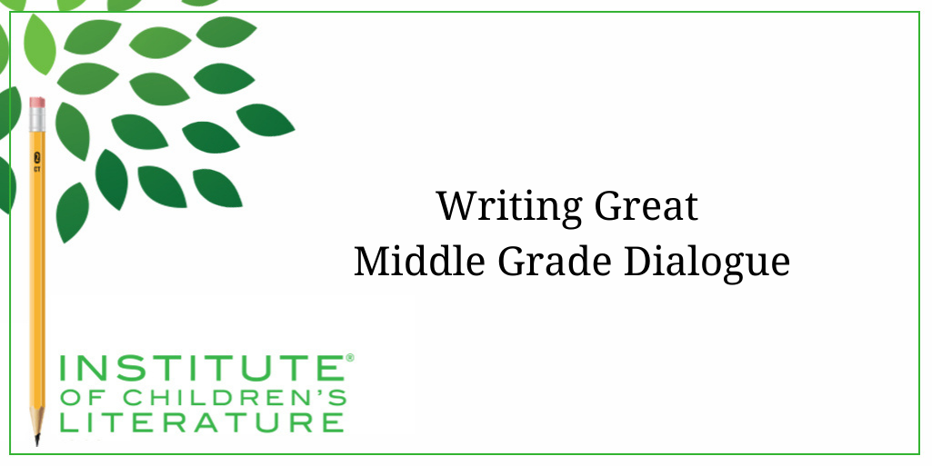 11-18-21a-ICL- Writing Middle Grade Dialogue