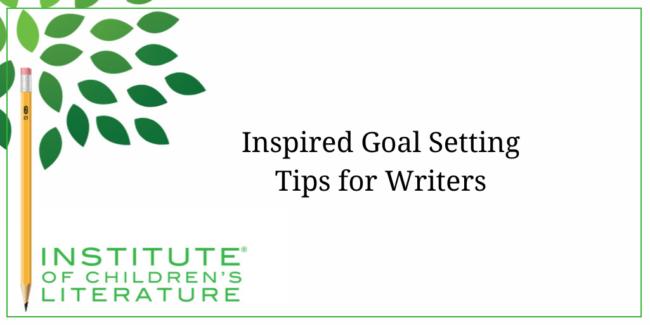 Inspired Goal Setting Tips for Writers