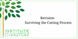 Revision Surviving the Cutting Process