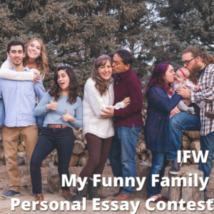 IFW-My-Funny-Family-Personal-Essay-Contest