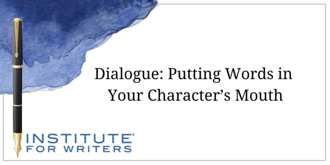 Dialogue Putting Words in Your Characterâ€™s Mouth