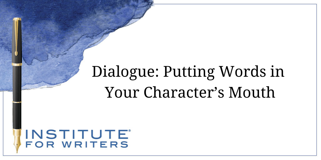 Dialogue Putting Words in Your Character’s Mouth