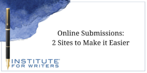 Online Submissions Two Sites to Make it Easier