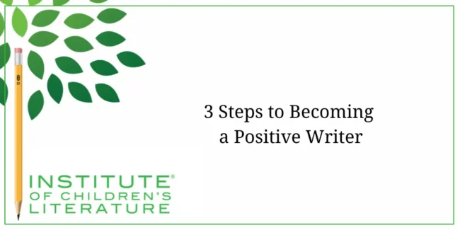 01-19-23-ICL-BLOG-BECOMING-A-POSITIVE-WRITER1 (1)