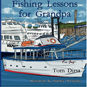 Fishing Lessons for Grandpa by Tom Dirsa 600