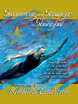 Swimming with Strangers in Shaghai by Kimberlee Esselstrom