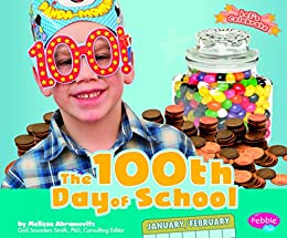 The 100th Day of School by Melissa Abramovitz