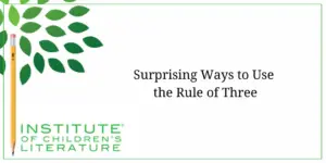 06-22-23-ICL-BLOG-Surprising-Ways-to-Use-the-Rule-of-Three-300x150
