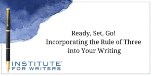 06-27-23-IFW-Incorporating-the-Rule-of-Three-into-Your-Writing-300x150