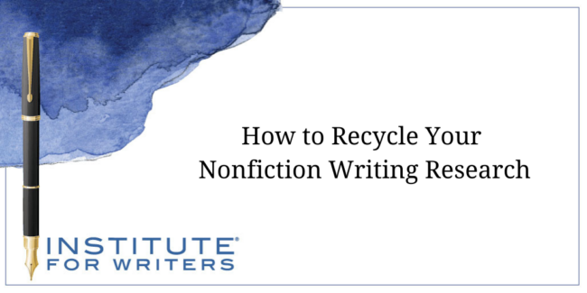 How to Recycle Your Nonfiction Writing Research