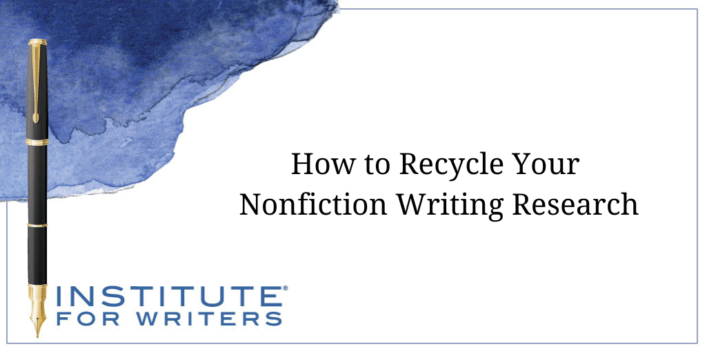 How to Recycle Your Nonfiction Writing Research