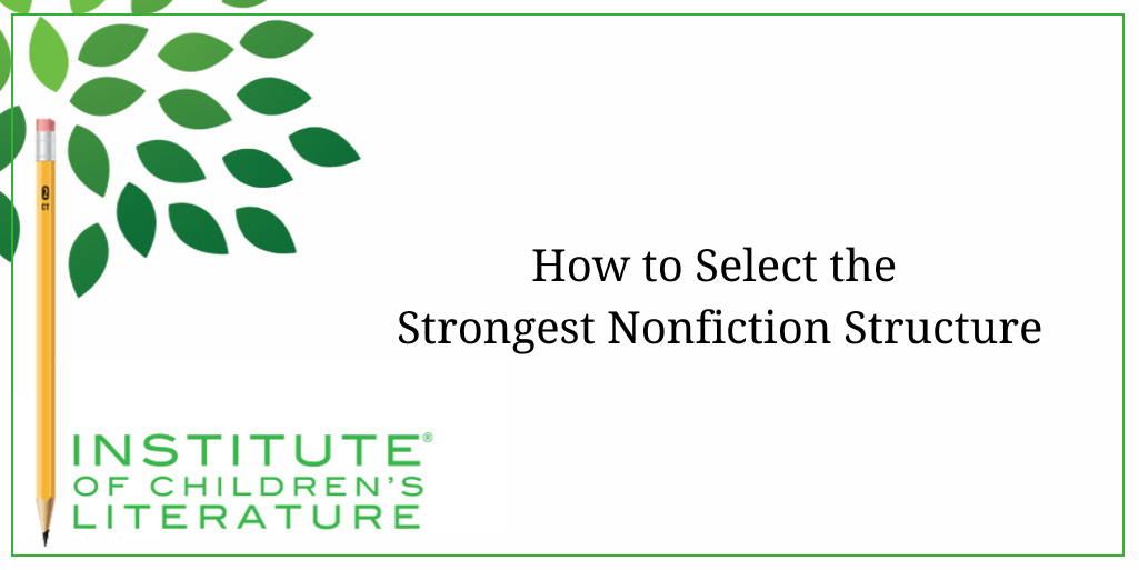 07-27-23 ICL BLOG - How to Select the Strongest Nonfiction Structure