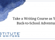 Take a Writing Course as Your Back-to-School Adventure