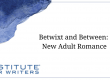 Betwixt and Between New Adult Romance
