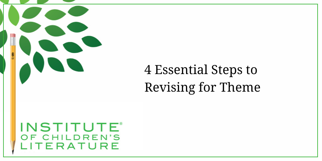 4 Essential Steps to Revising for Theme