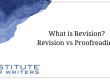 What is Revision Revision vs Proofreading