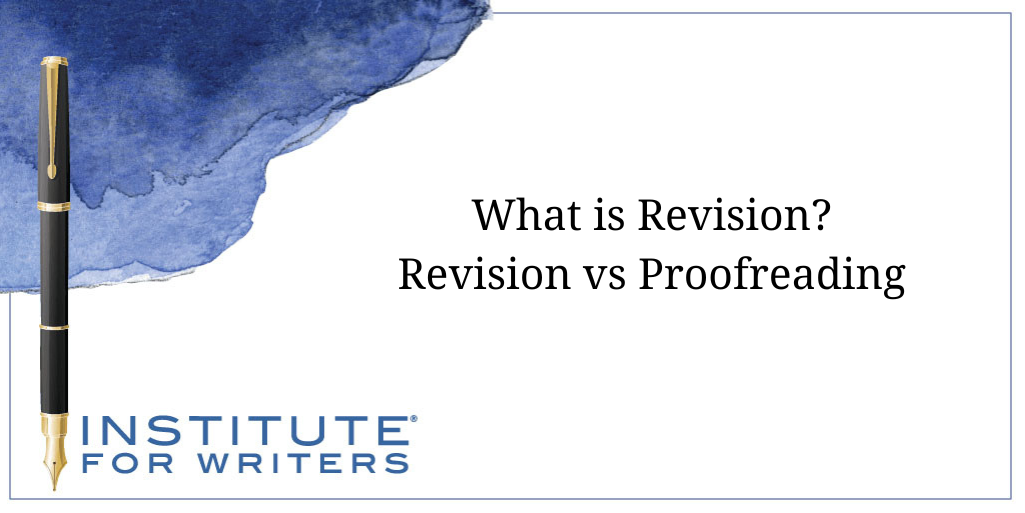 What is Revision Revision vs Proofreading