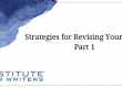 Strategies for Revising Your Work Part 1