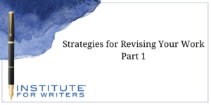 Strategies for Revising Your Work Part 1