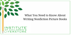 Writing Nonfiction Picture Books