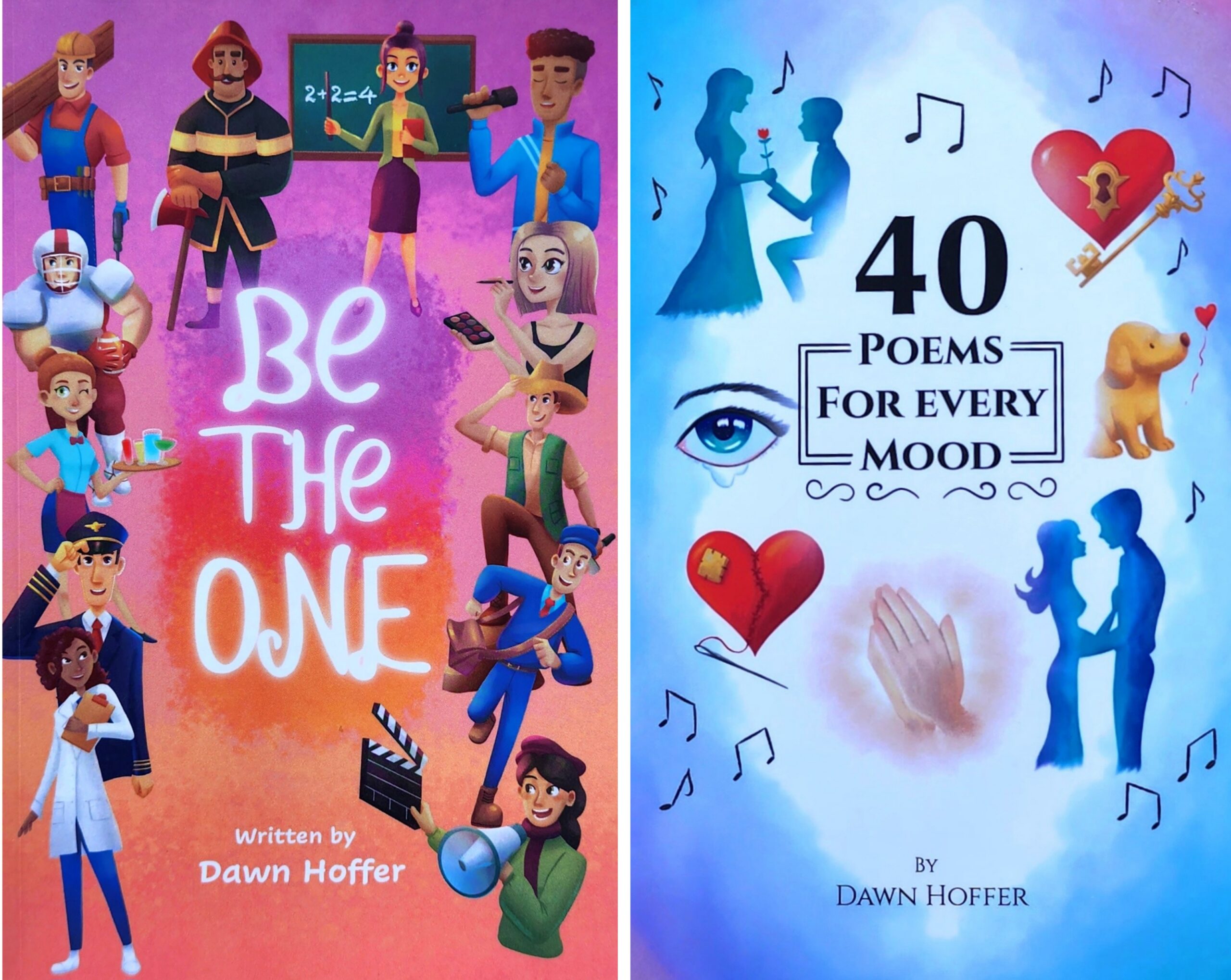 Be the One and 40 Poems for Every Mood by Dawn Hoffer
