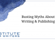 Busting Myths About Writing & Publishing