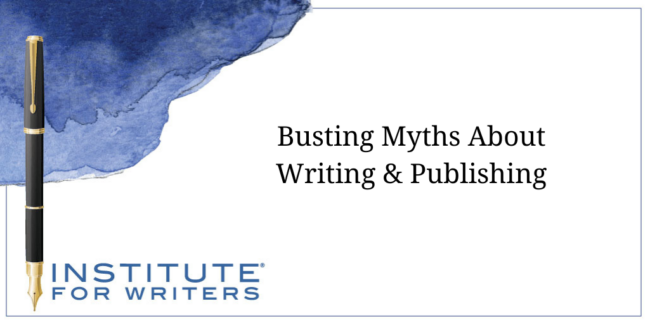 Busting Myths About Writing & Publishing