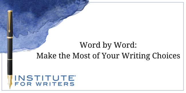 Word by Word Make the Most of Your Writing Choices