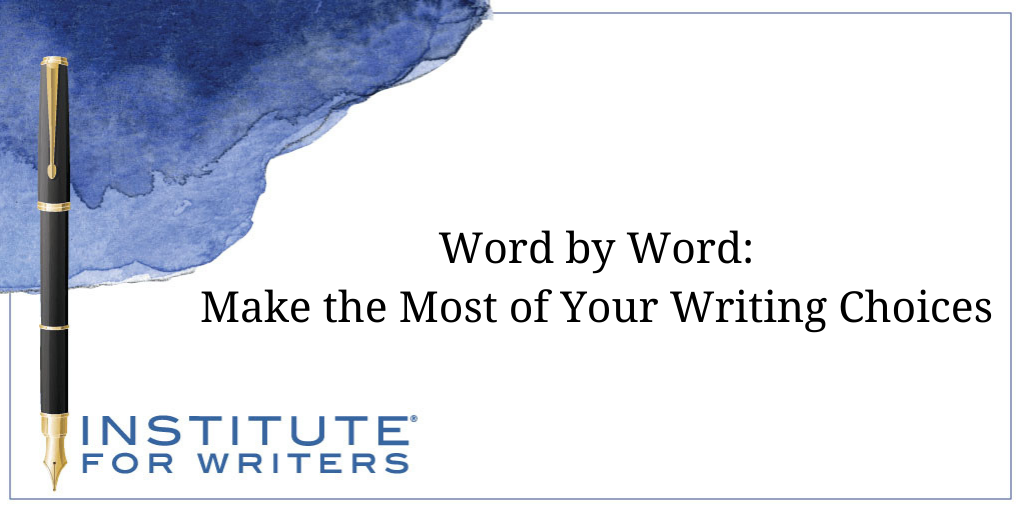 Word by Word Make the Most of Your Writing Choices