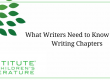 What Writers Need to Know About Writing Chapters