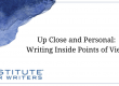 Up Close and Personal Writing Inside Viewpoints