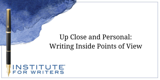 Up Close and Personal Writing Inside Viewpoints