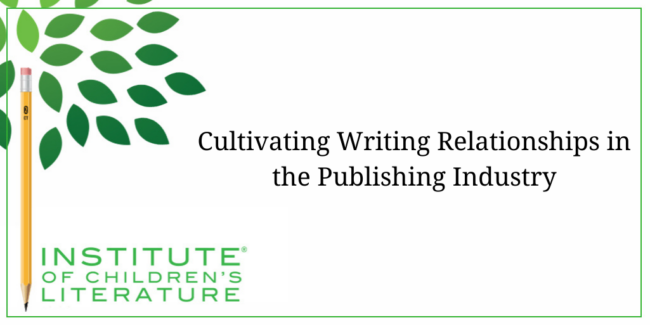Cultivating Writing Relationships in the Publishing Industry