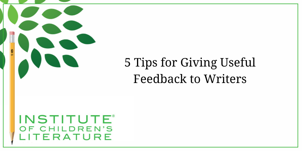 5 Tips for Giving Useful Feedback to Writers